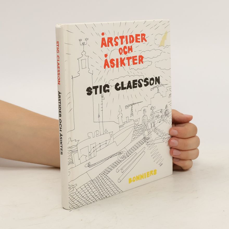 Stig Claesson Årstider och åsikter