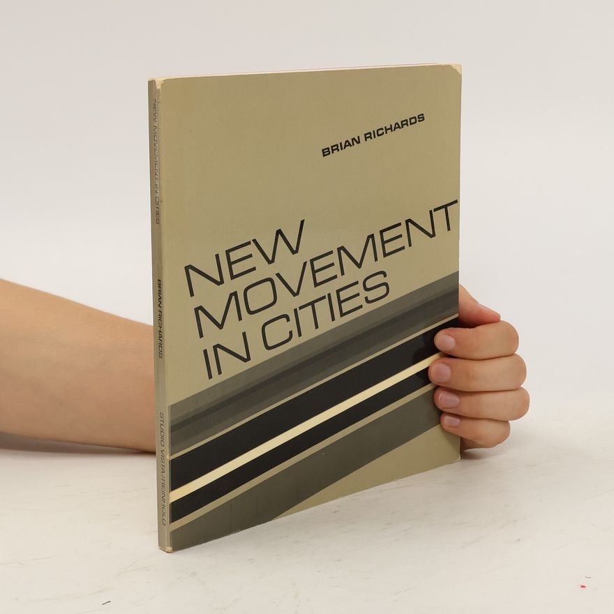 Brian Richards New Movement in Cities