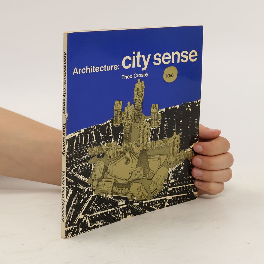 Theo Crosby Architecture. City sense