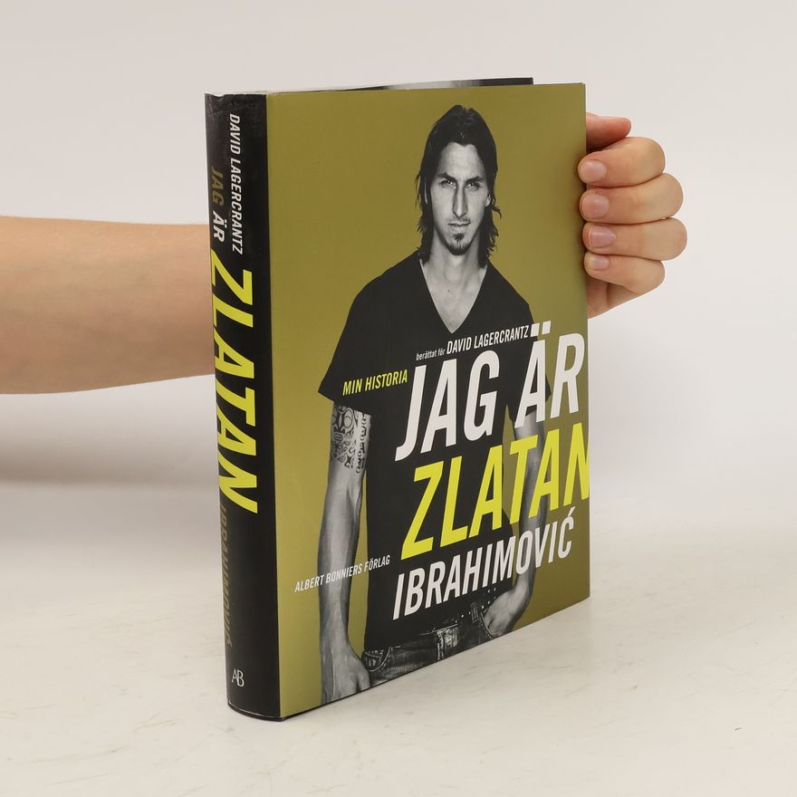 Zlatan Ibrahimović Jag är Zlatan Ibrahimović