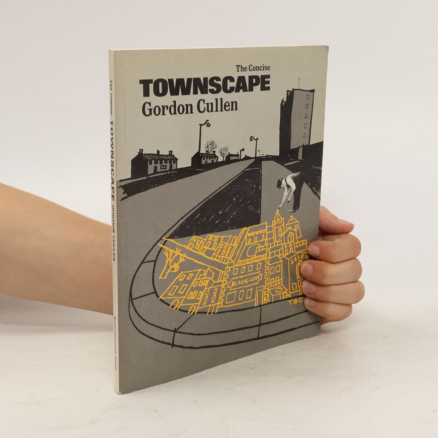 Gordon Cullen The Concise Townscape