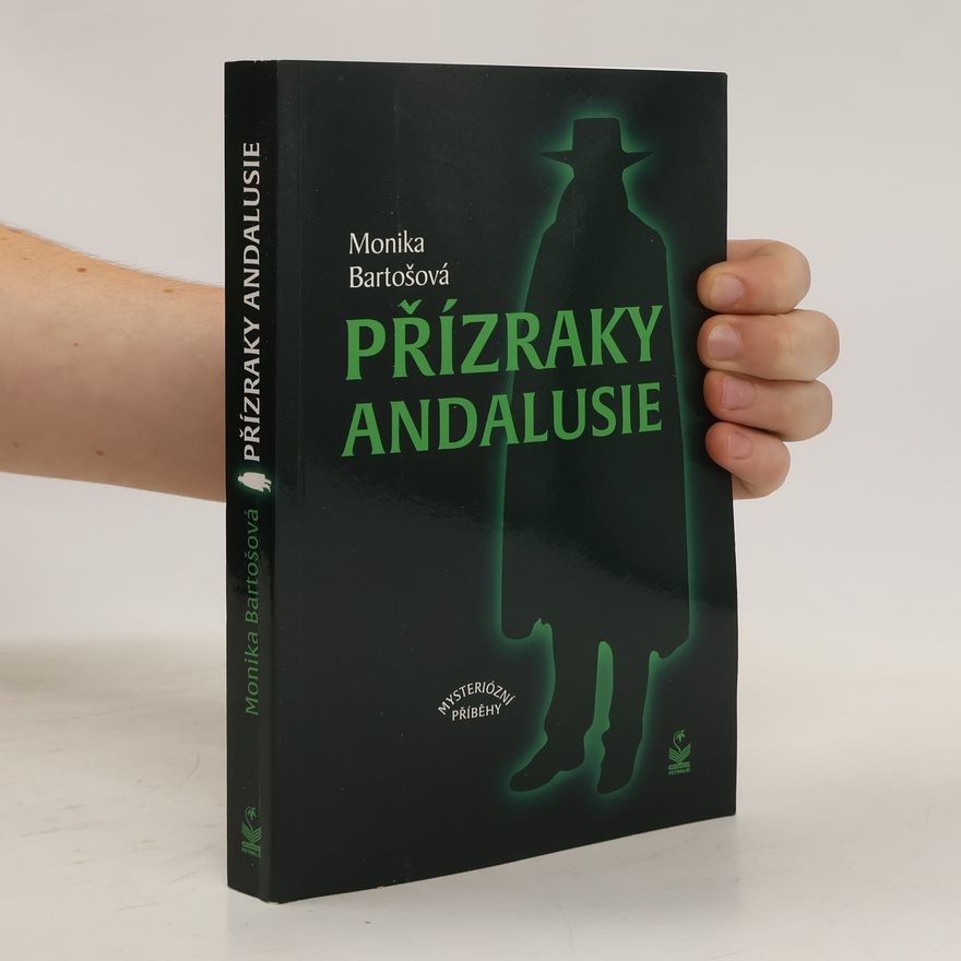 Monika Bartošová Přízraky Andalusie