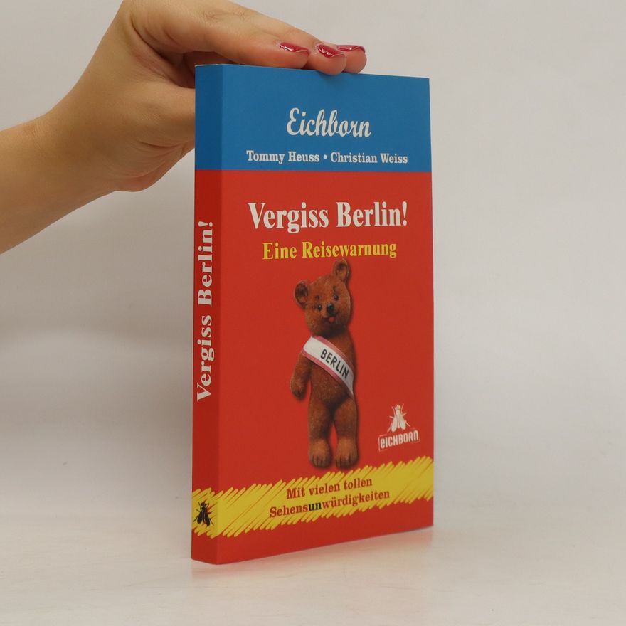Tommy Heuss Vergiss Berlin