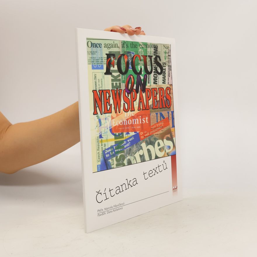 Marcela Hlavičková Focus on Newspapers. Čítanka textů