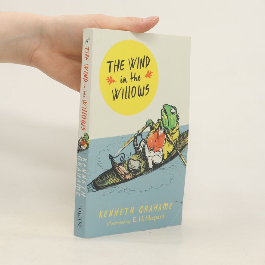 Kenneth Grahame The Wind in the Willows
