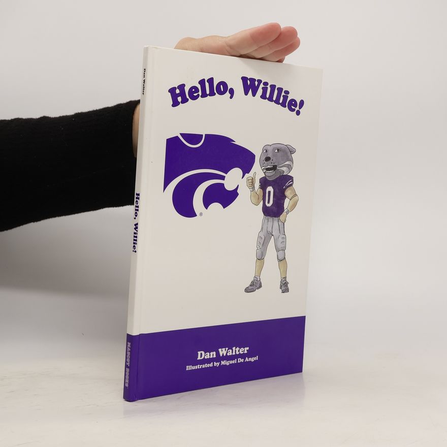 Dan Walter Hello, Willie!