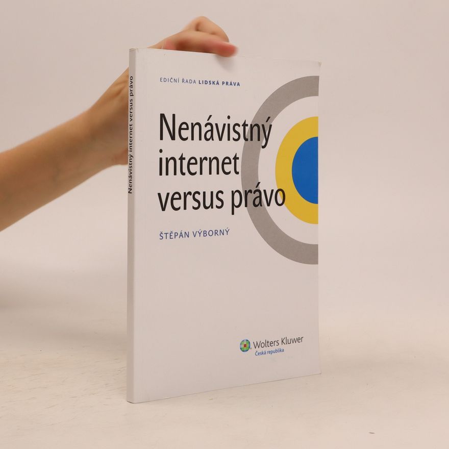 Štěpán Výborný Nenávistný internet versus právo