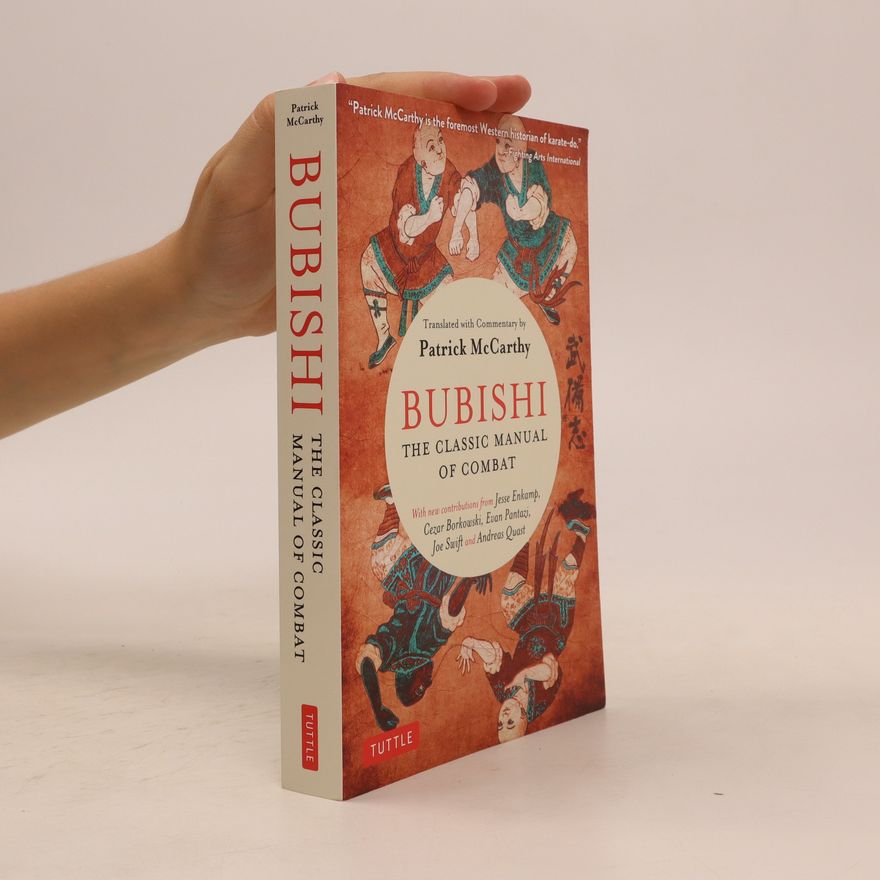 Patrick McCarthy Bubishi. The Classic Manual Of Combat