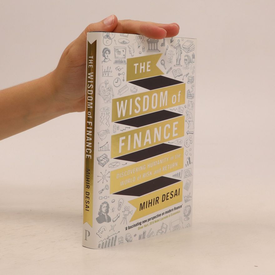 Mihir Desai The Wisdom of Finance