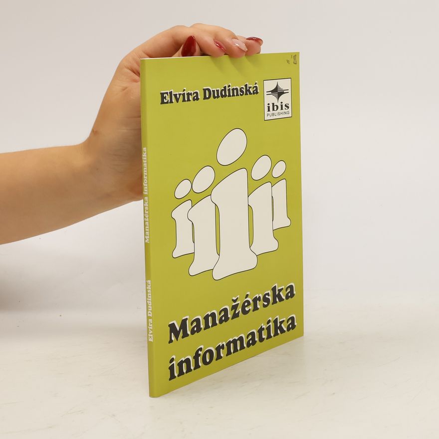 Elvíra Dudinská Manažérska informatika