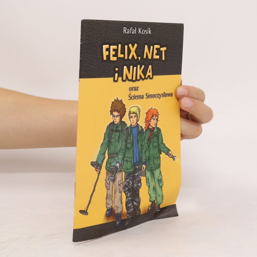 Rafał Kosik Felix, Net i Nika oraz Ściema Smoczysława