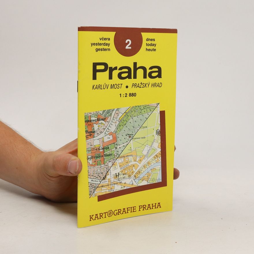 Autorenkollektiv Praha včera a dnes. 2., Karlův most, Pražský hrad Karlův most Pražský hrad