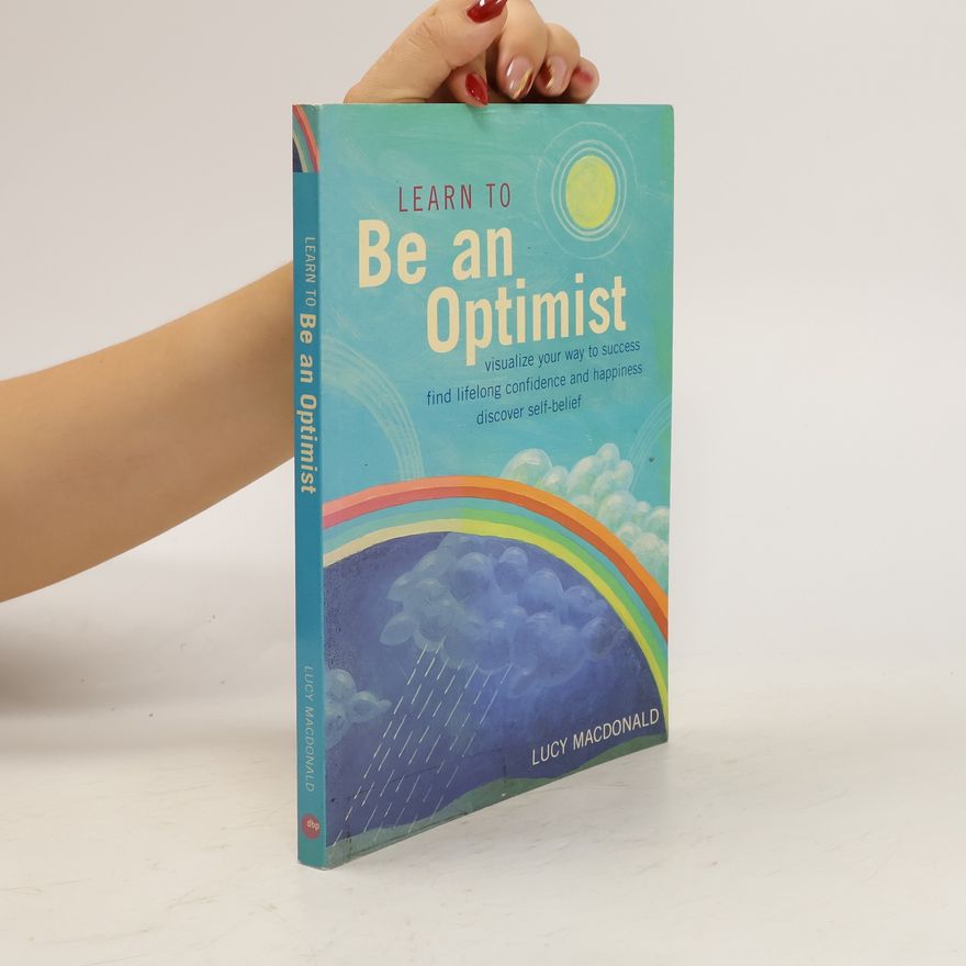 Lucy MacDonald Learn to Be an Optimist