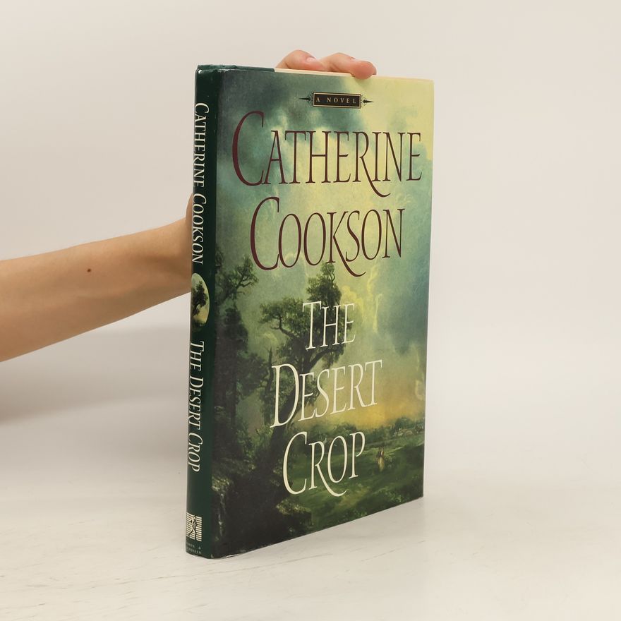 Catherine Cookson The Desert Crop