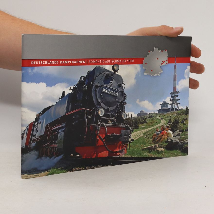 Various authors Deutschlands Dampfbahnen Romantik auf Schmaler Spur