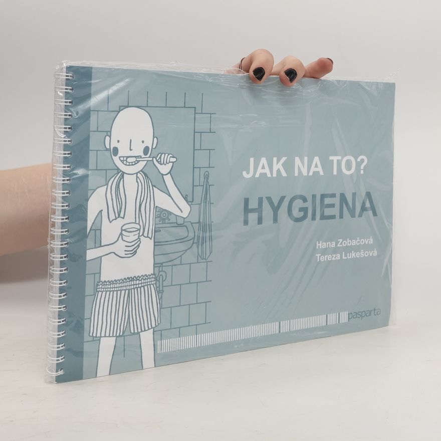 Tereza Marianová Lukešová Jak na to?. Hygiena