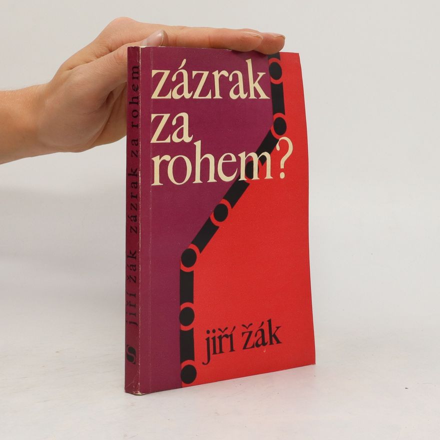 Jiří Žák Zázrak za rohem