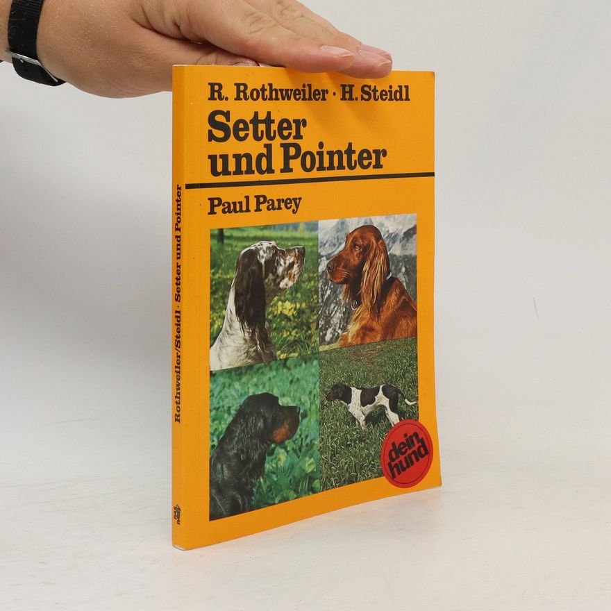 Reinhold Rothweiler Setter und Pointer