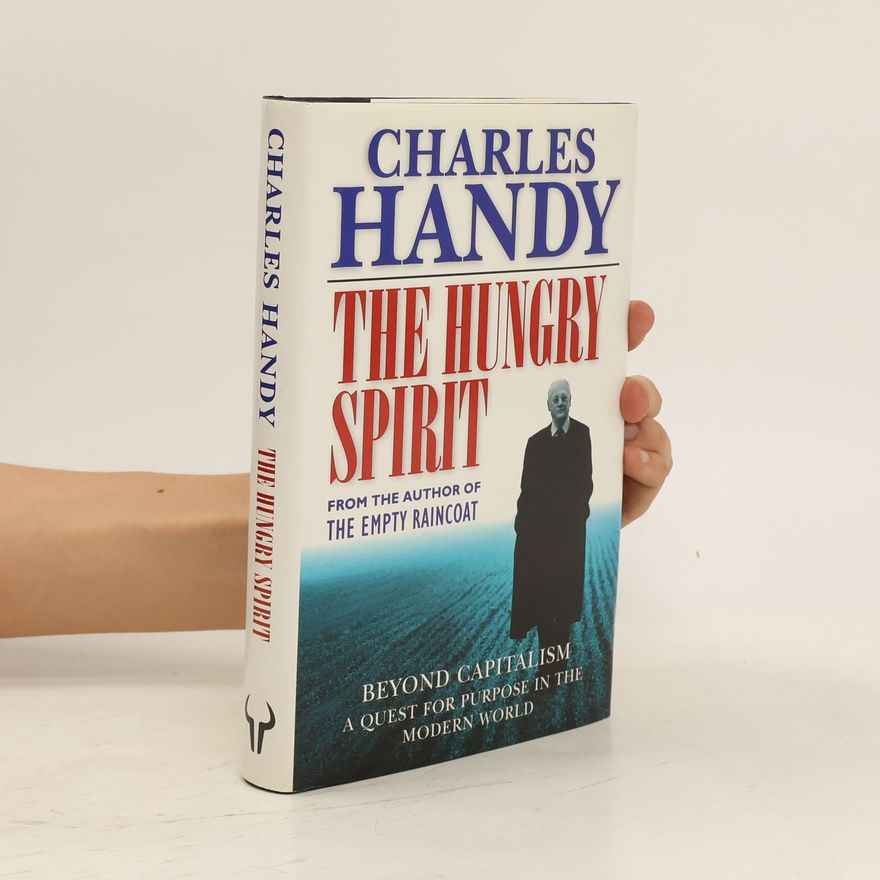 Charles Handy The Hungry Spirit