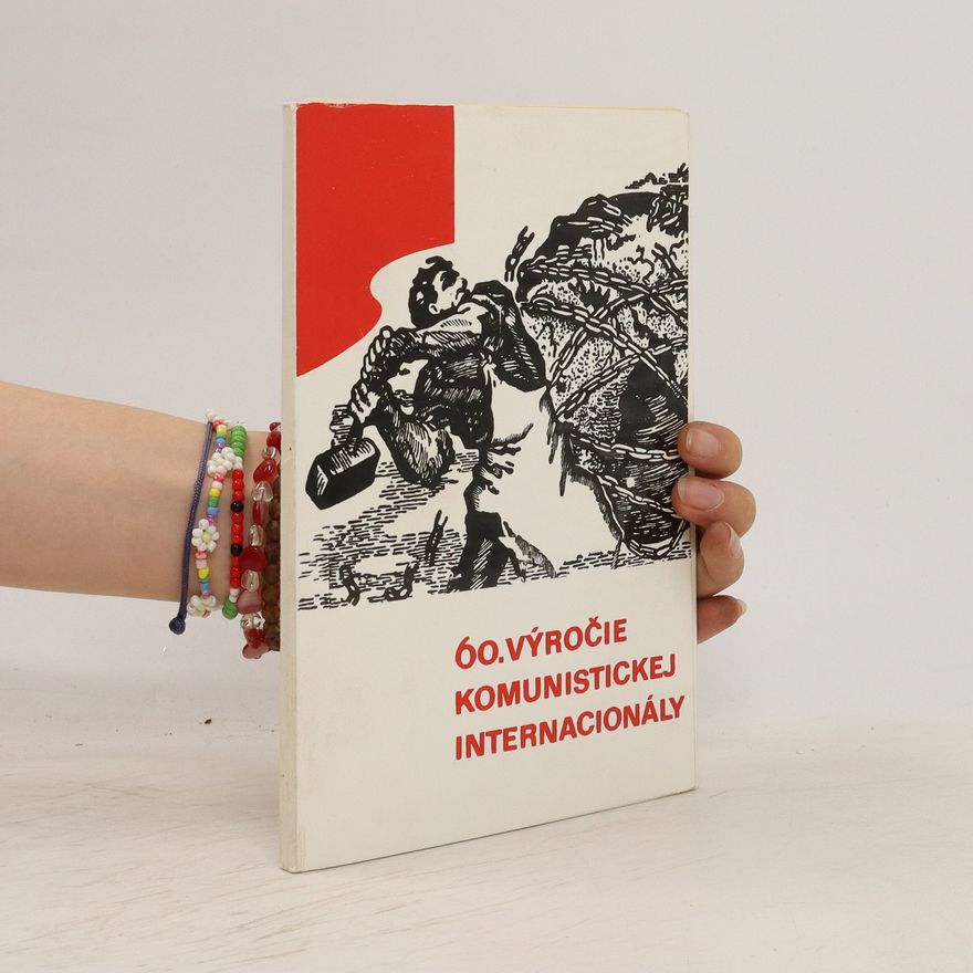 Collectif d'auteurs 60. výročie komunistickej internacionály
