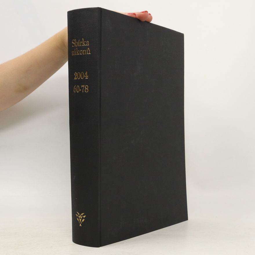 Kolektiv autorů Sbírka zákonů 2004. 60-78