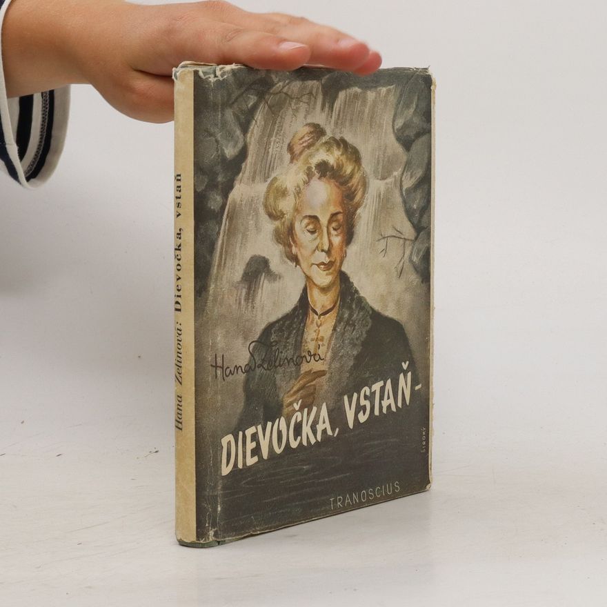 Hana Zelinová Dievočka, vstaň