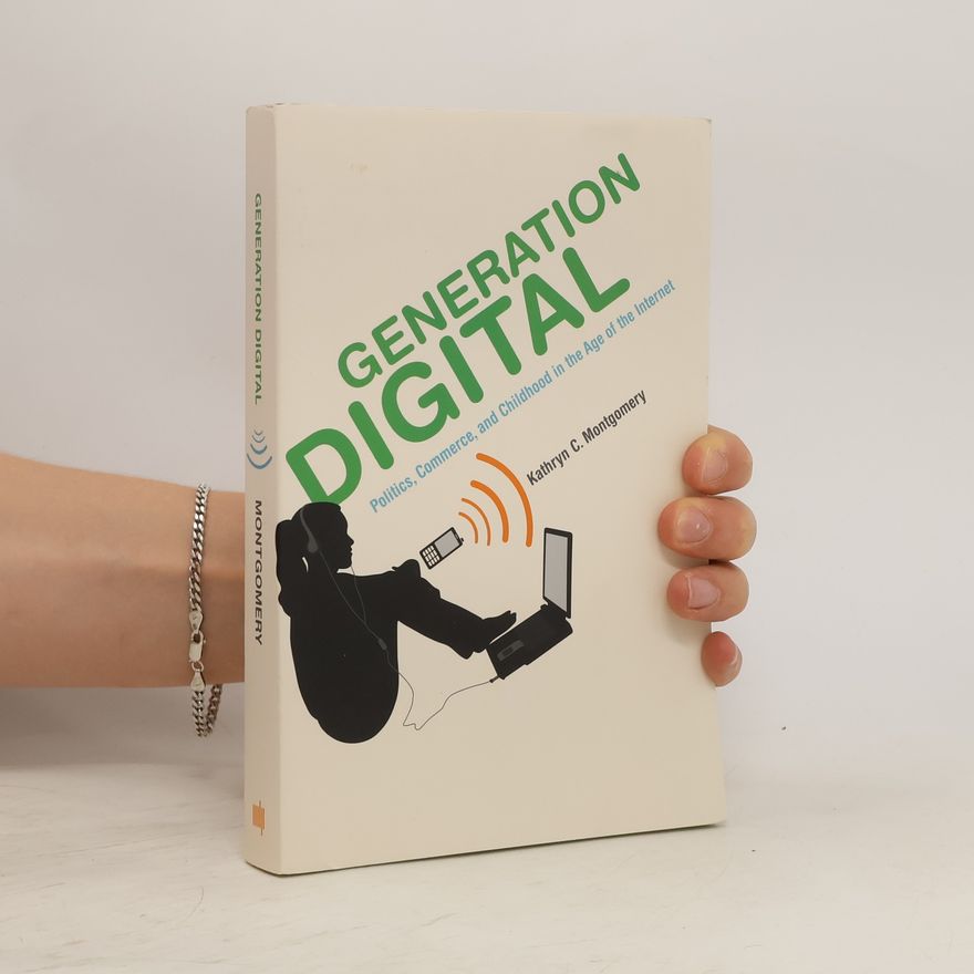 Kathryn C. Montgomery Generation Digital