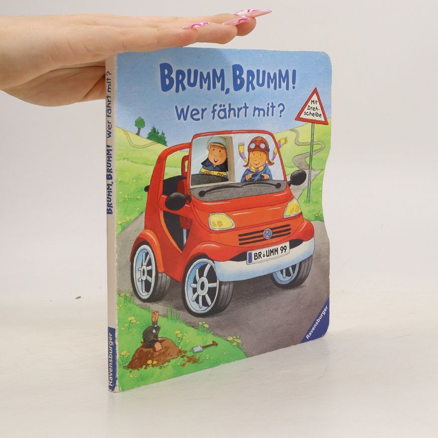 Kerstin M. Schuld Brumm, brumm! - wer fährt mit?