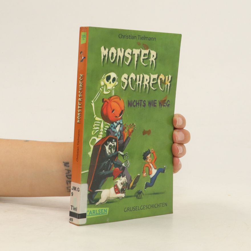 Christian Tielmann Monsterschreck - nichts wie weg!