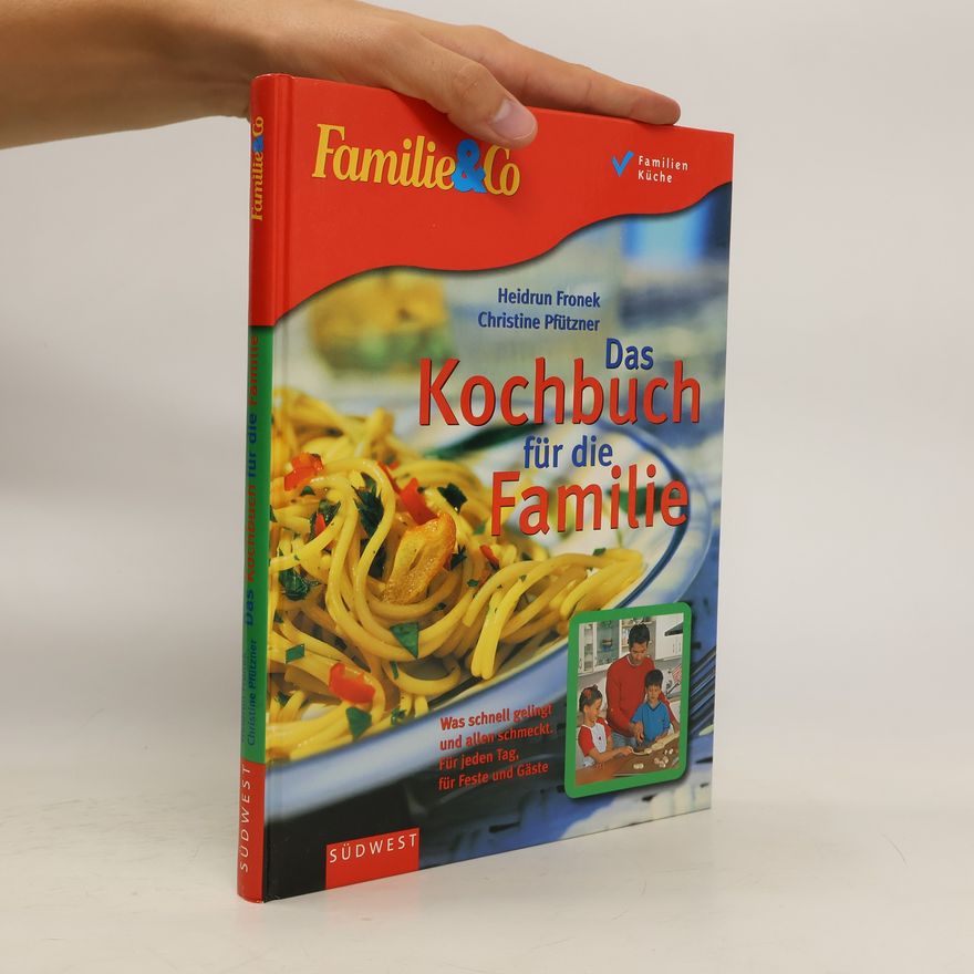 Heidrun Fronek Das Kochbuch für die Familie