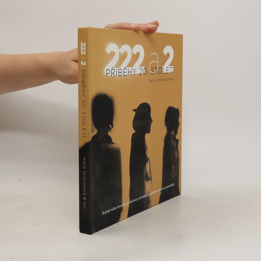 Hana Strejčková 222 a 2 příběhy 20. století