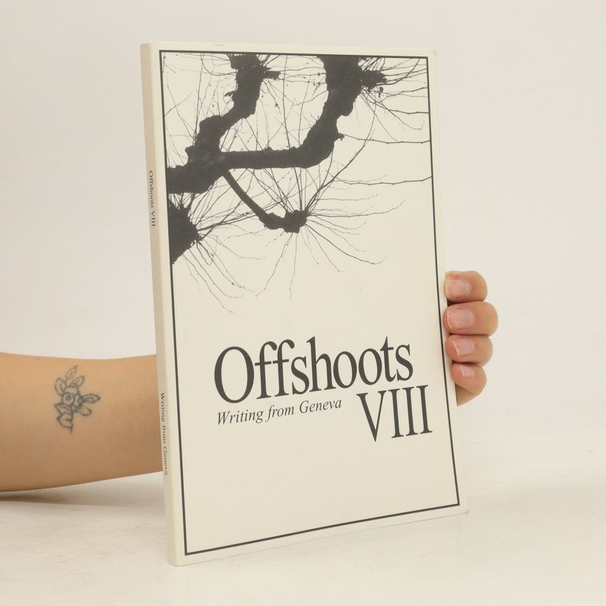 Autorenkollektiv Offshoots VIII. Writing from Geneva