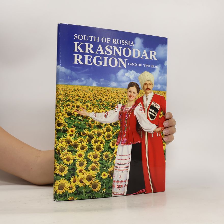 AA.VV. South of Russia. Krasnodar Region. Land of Two Seas