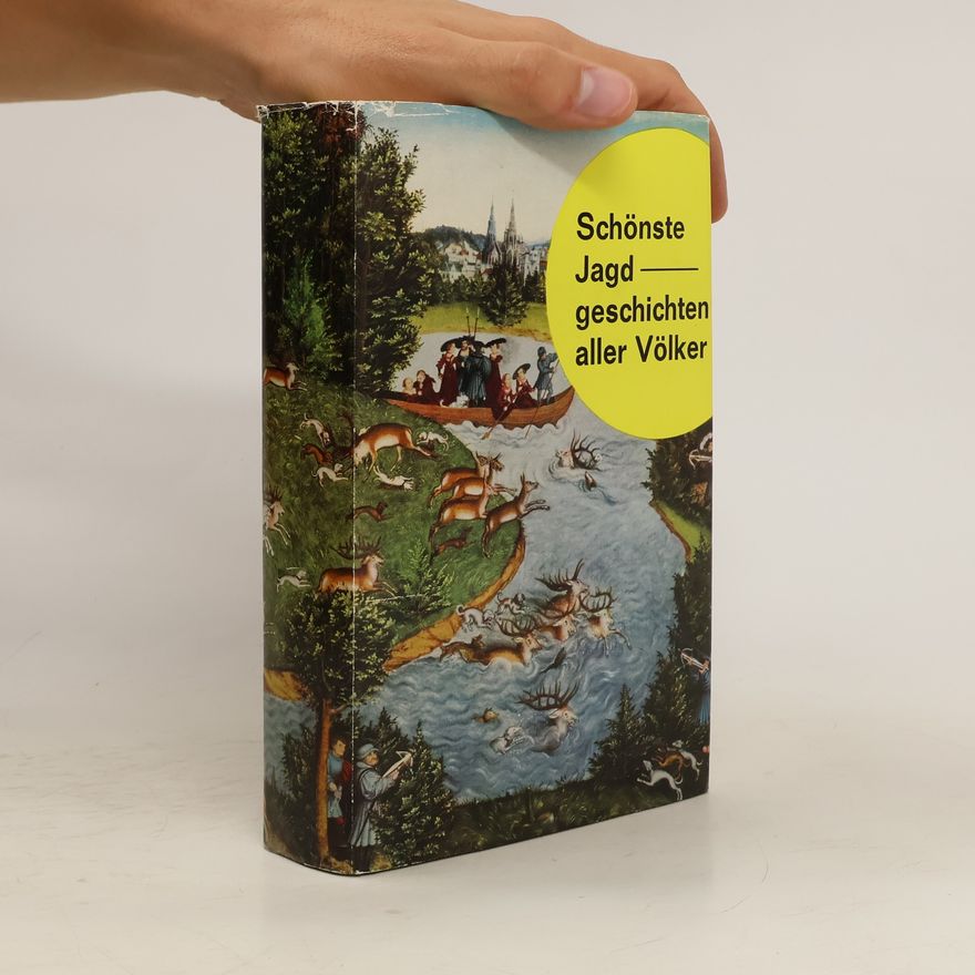 Jost Perfahl Die schönsten Jagdgeschichten aller Völker