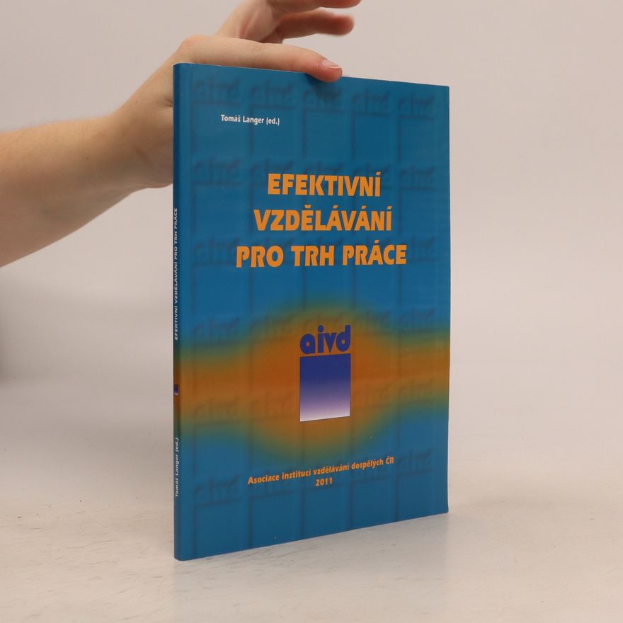 Tomáš Langer Efektivní vzdělávání pro trh práce