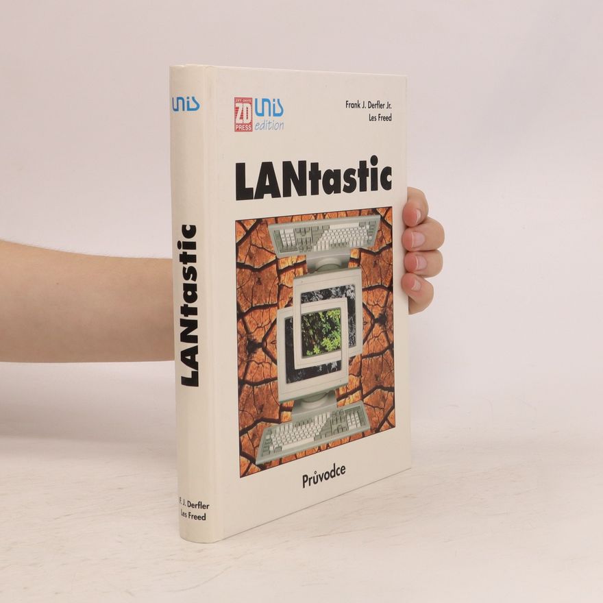 Frank J. Derfler LANtastic : Průvodce