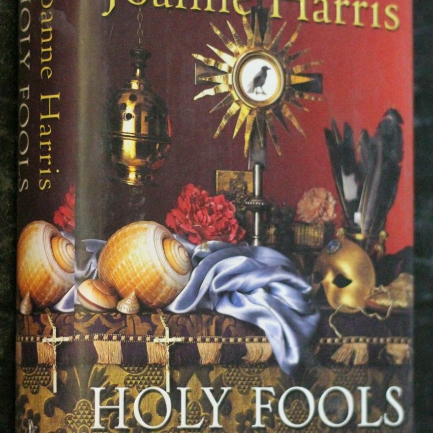 Joanne Harris Holy fools