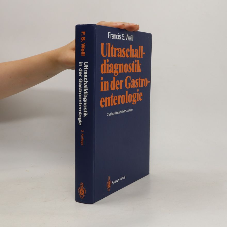 Francis Weill Ultraschalldiagnostik in der Gastroenterologie
