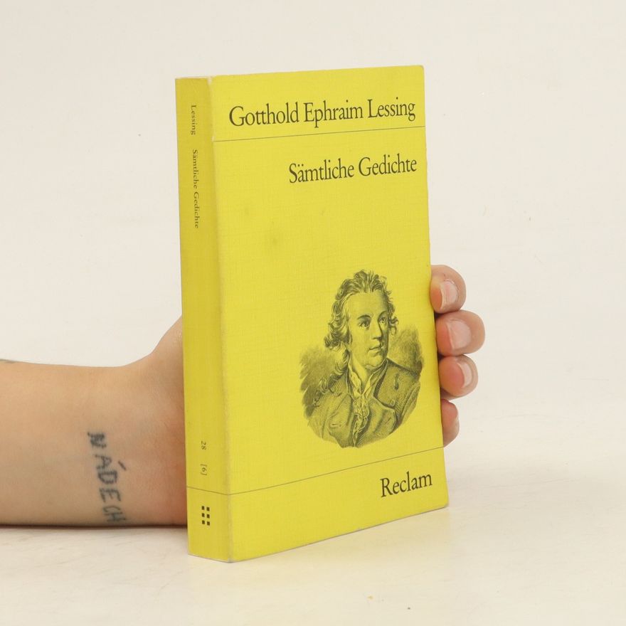 Gotthold Ephraim Lessing Sämtliche Gedichte