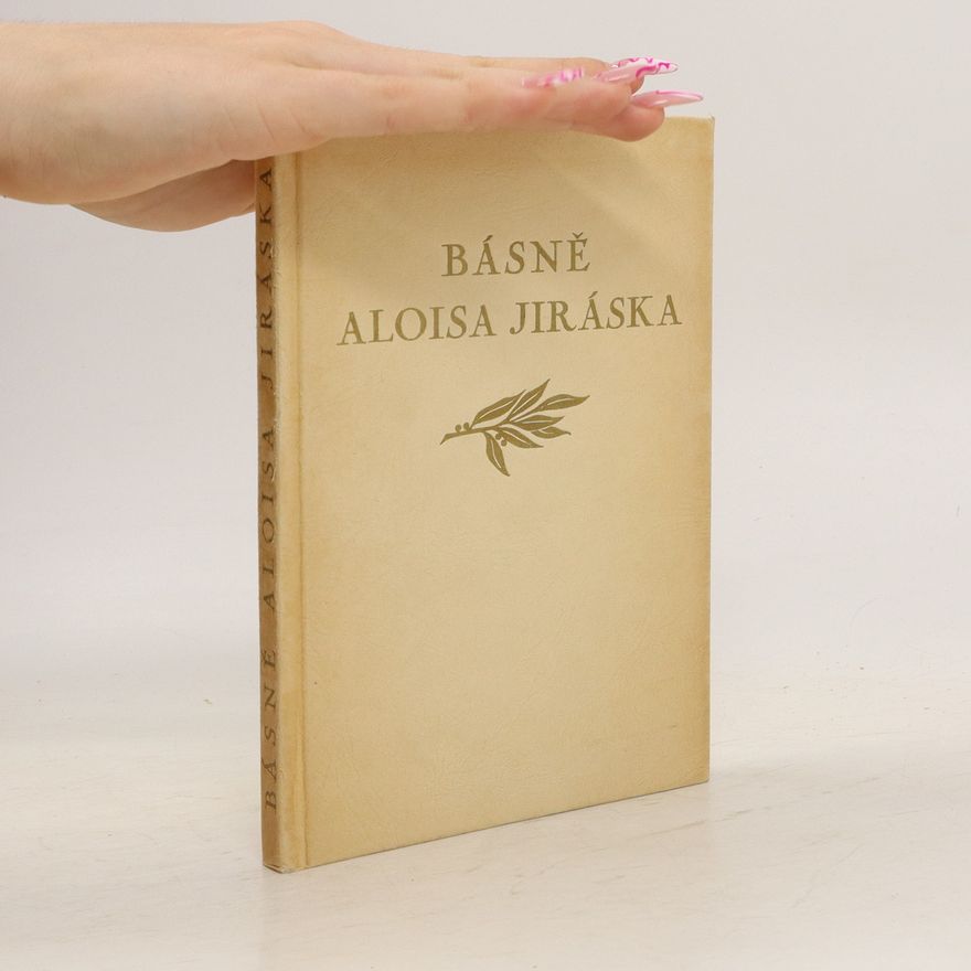 Miloslav Hýsek Básně Aloisa Jiráska (číslovaný výtisk)