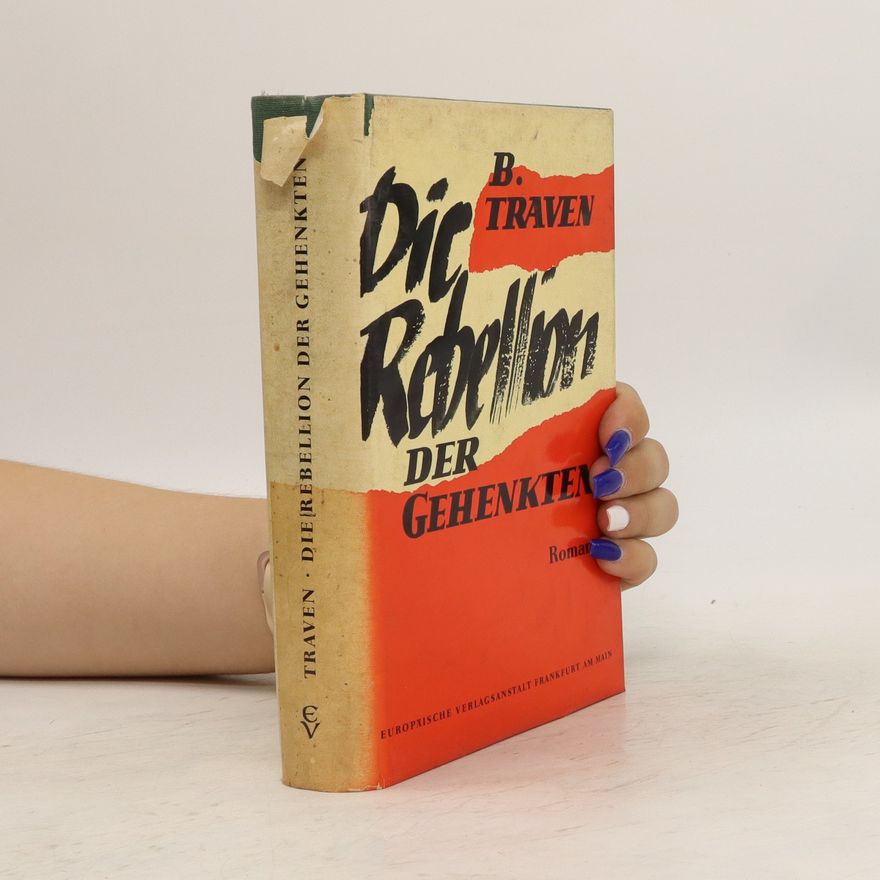 B. Traven Die Rebellion