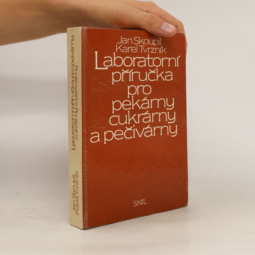 Karek Tvrzník Laboratorní příručka pro pekárny, cukrárny a pečivárny