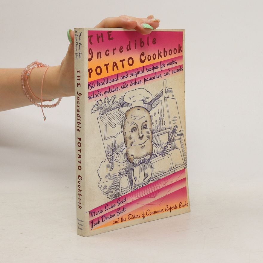 Jack Denton Scott The Incredible Potato Cookbook