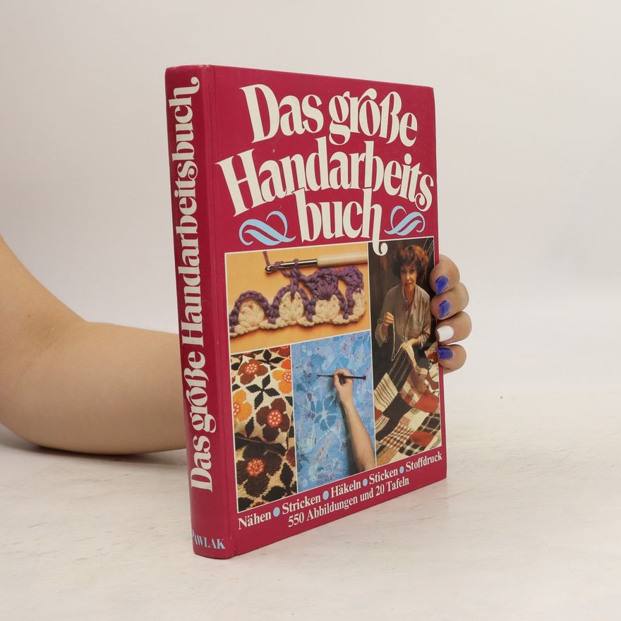 Kolektiv autorů Das groβe Handarbeits buch