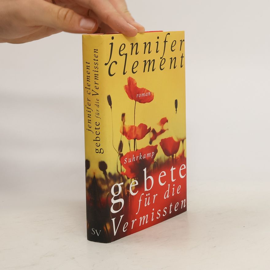 Jennifer Clement Gebete für die Vermissten