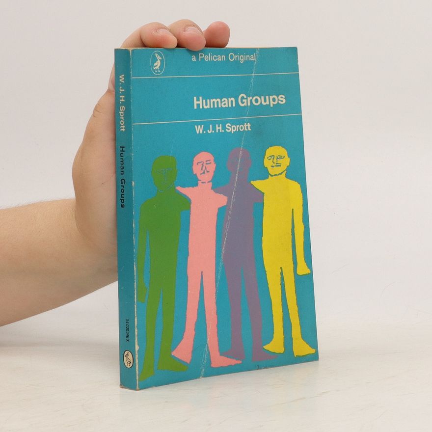 W. J. H. Sprott Human Groups