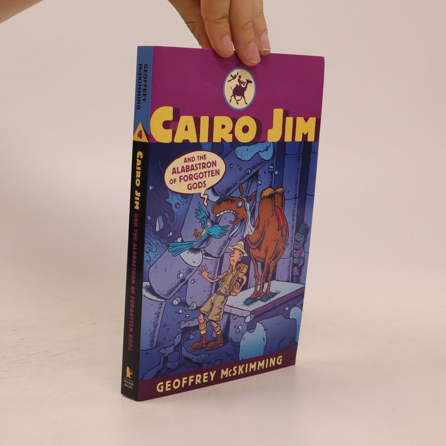 Geoffrey McSkimming Cairo Jim and the alabastron of forgotten gods
