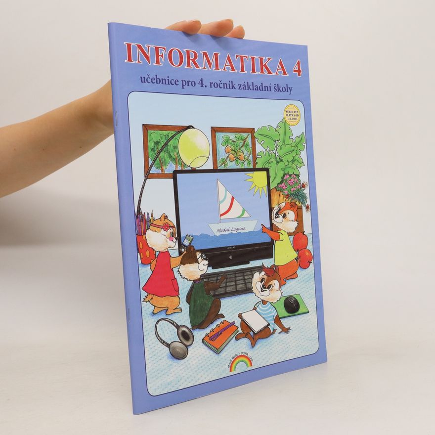 Jana Morbacherová Informatika 4 : učebnice pro 4. ročník