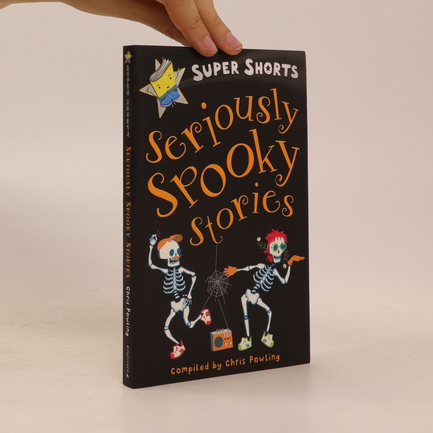 Chris Powling Seriously Spooky Stories