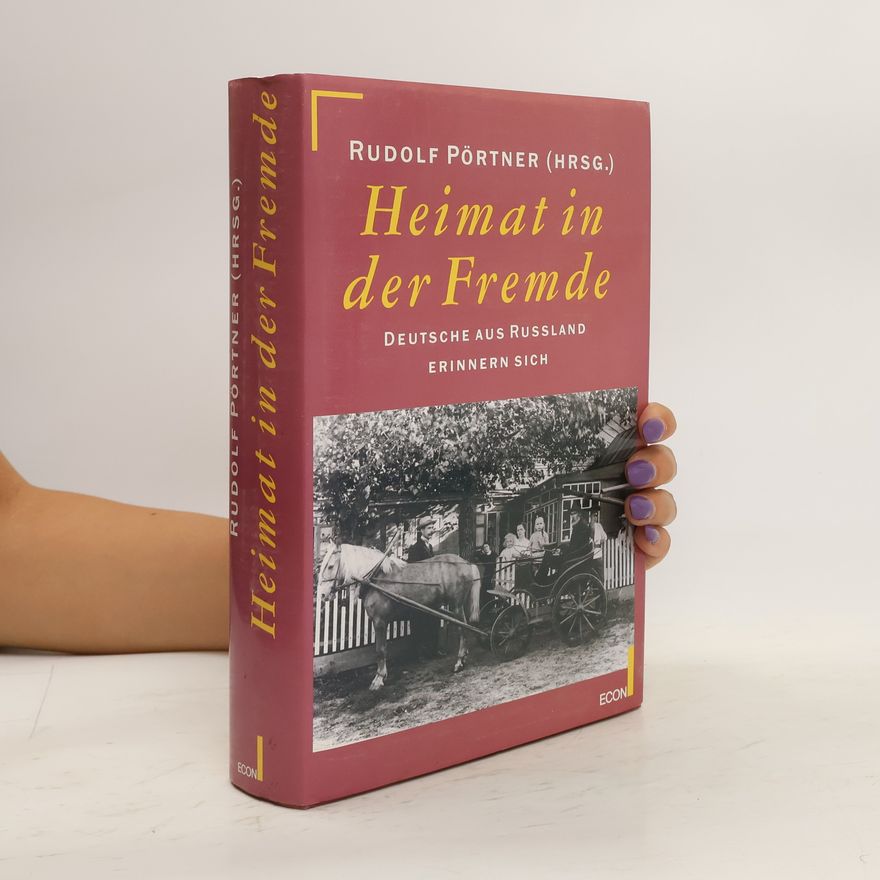 Rudolf Pörtner Heimat in der Fremde